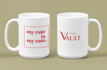 Load image into Gallery viewer, &quot;My Rate&quot; Mug - 15 oz
